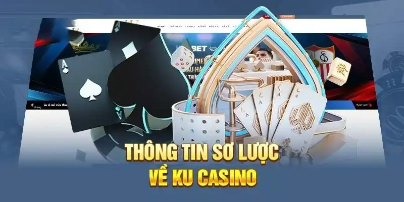 Ku casino là sảnh cược sòng bạc trực tuyến được nhiều người ưa chuộng